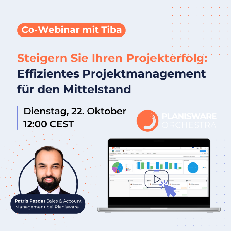 Co-Webinar zu Planisware Orchestra mit Tiba Technologieberatung